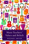 Music Teachers' Values and Beliefs cover