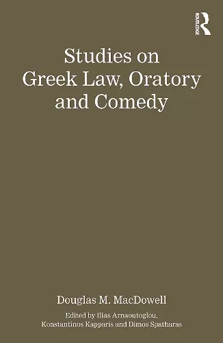 Studies on Greek Law, Oratory and Comedy cover