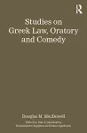 Studies on Greek Law, Oratory and Comedy cover