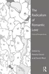 The Radicalism of Romantic Love cover