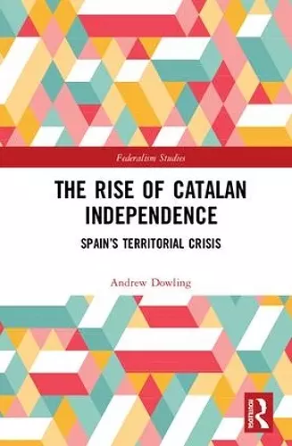 The Rise of Catalan Independence cover