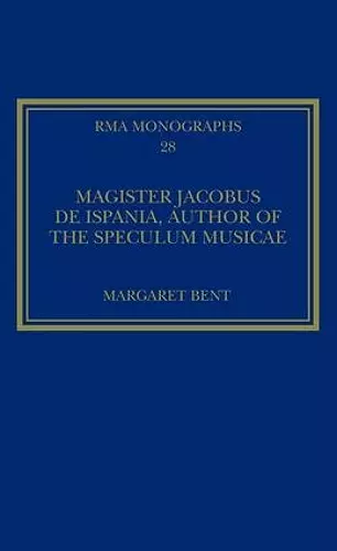 Magister Jacobus de Ispania, Author of the Speculum musicae cover