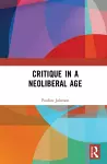 Critique in a Neoliberal Age cover