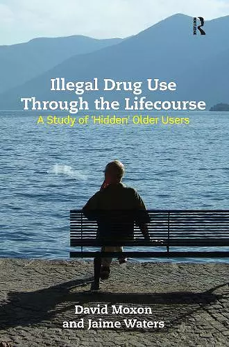 Illegal Drug Use Through The Lifecourse cover