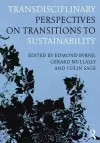 Transdisciplinary Perspectives on Transitions to Sustainability cover