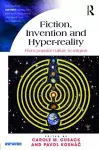 Fiction, Invention and Hyper-reality cover