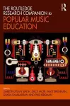 The Routledge Research Companion to Popular Music Education cover