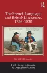 The French Language and British Literature, 1756-1830 cover