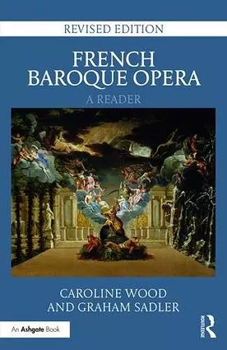 French Baroque Opera: A Reader cover