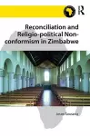 Reconciliation and Religio-political Non-conformism in Zimbabwe cover