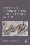 Peace and Reconciliation in the Classical World cover