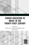 Higher Education in Music in the Twenty-First Century cover