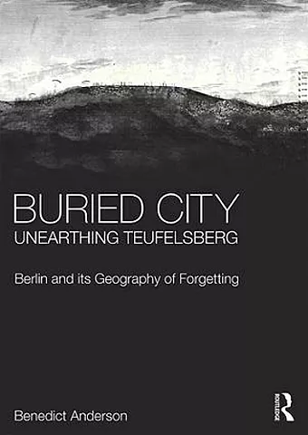 Buried City, Unearthing Teufelsberg cover