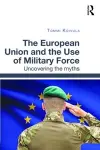 The European Union and the Use of Military Force cover