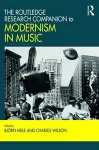 The Routledge Research Companion to Modernism in Music cover