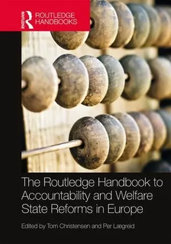 The Routledge Handbook to Accountability and Welfare State Reforms in Europe cover