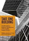 Take One Building : Interdisciplinary Research Perspectives of the Seattle Central Library cover