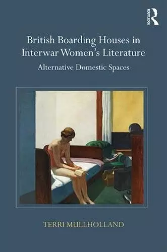 British Boarding Houses in Interwar Women's Literature cover