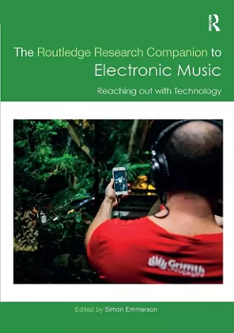 The Routledge Research Companion to Electronic Music: Reaching out with Technology cover