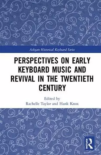 Perspectives on Early Keyboard Music and Revival in the Twentieth Century cover