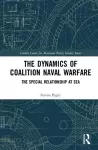 The Dynamics of Coalition Naval Warfare cover