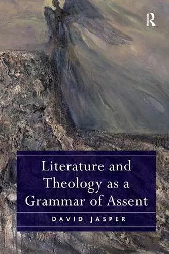 Literature and Theology as a Grammar of Assent cover