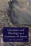 Literature and Theology as a Grammar of Assent cover