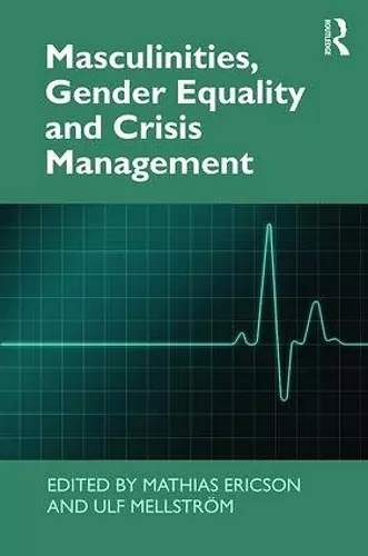 Masculinities, Gender Equality and Crisis Management cover