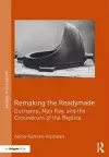 Remaking the Readymade cover