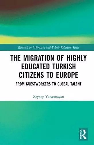 The Migration of Highly Educated Turkish Citizens to Europe cover