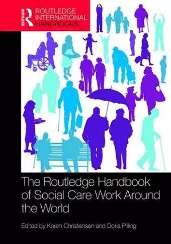 The Routledge Handbook of Social Care Work Around the World cover