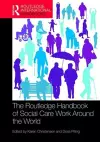 The Routledge Handbook of Social Care Work Around the World cover