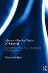Lebanon after the Syrian Withdrawal cover