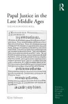 Papal Justice in the Late Middle Ages cover