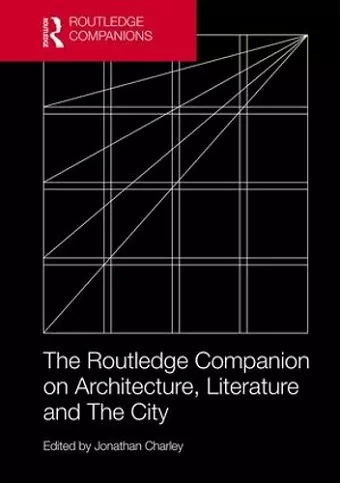 The Routledge Companion on Architecture, Literature and The City cover