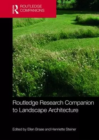 Routledge Research Companion to Landscape Architecture cover