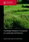 Routledge Research Companion to Landscape Architecture cover