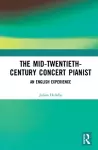 The Mid-Twentieth-Century Concert Pianist cover