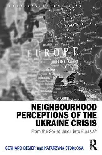 Neighbourhood Perceptions of the Ukraine Crisis cover