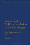 Empire and Military Revolution in Eastern Europe cover
