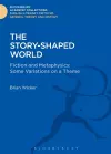 The Story-Shaped World cover