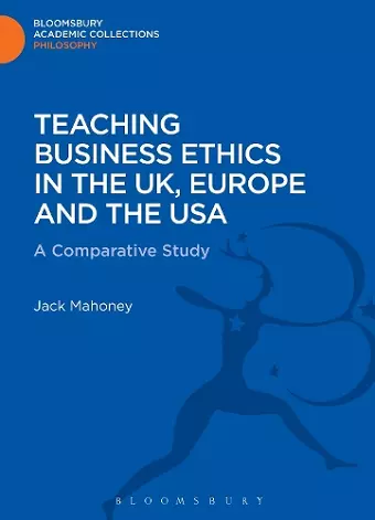 Teaching Business Ethics in the UK, Europe and the USA cover