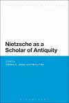 Nietzsche as a Scholar of Antiquity cover