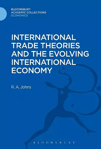 International Trade Theories and the Evolving International Economy cover