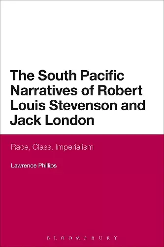 The South Pacific Narratives of Robert Louis Stevenson and Jack London cover