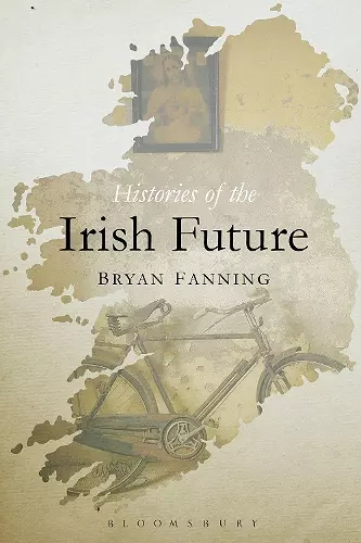 Histories of the Irish Future cover