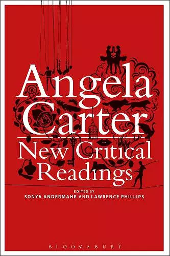 Angela Carter: New Critical Readings cover