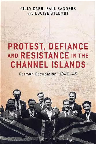 Protest, Defiance and Resistance in the Channel Islands cover