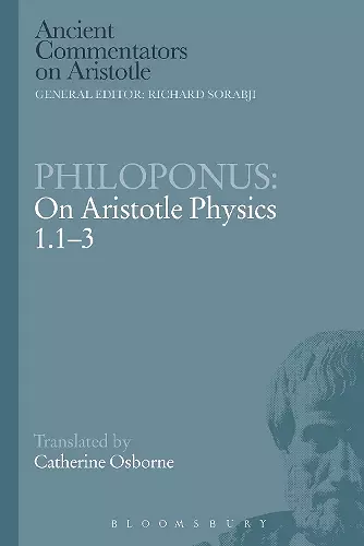Philoponus: On Aristotle Physics 1.1-3 cover