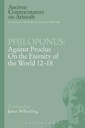 Philoponus: Against Proclus on the Eternity of the World 12-18 cover